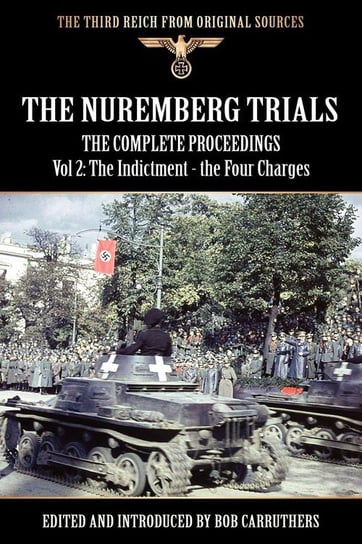 The Nuremberg Trials - The Complete Proceedings Vol 2 Coda Publishing Ltd