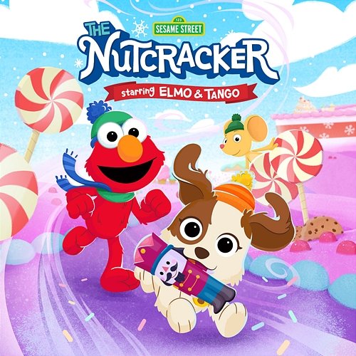 The Nutcracker Starring Elmo & Tango Sesame Street