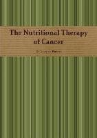 The Nutritional Therapy of Cancer Plaskett Lawrence