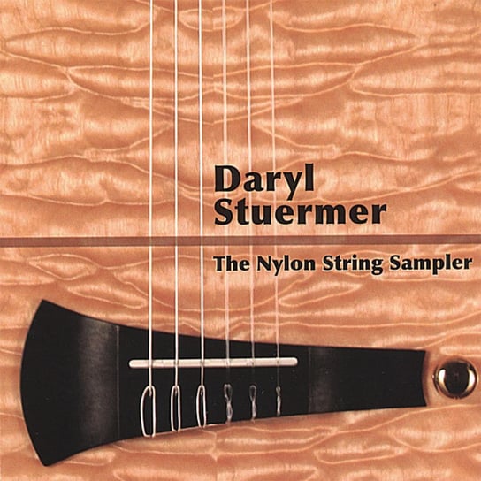 The Nylon String Sampler Stuermer Daryl
