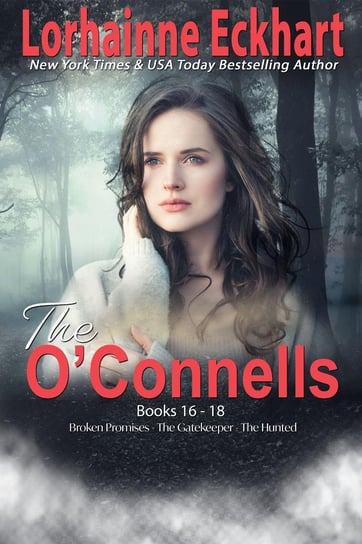 The O’Connells Books 16 - 18 Lorhainne Eckhart
