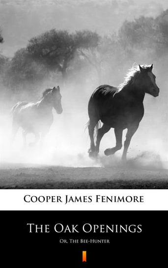 The Oak Openings Cooper James Fenimore