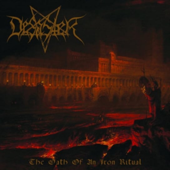 The Oath Of An Iron Ritual (Limited Edition) Desaster