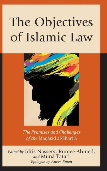 The Objectives of Islamic Law Rowman & Littlefield Publishing Group Inc