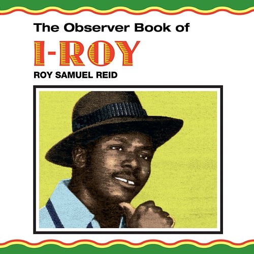 The Observer Book Of I-Roy I-Roy