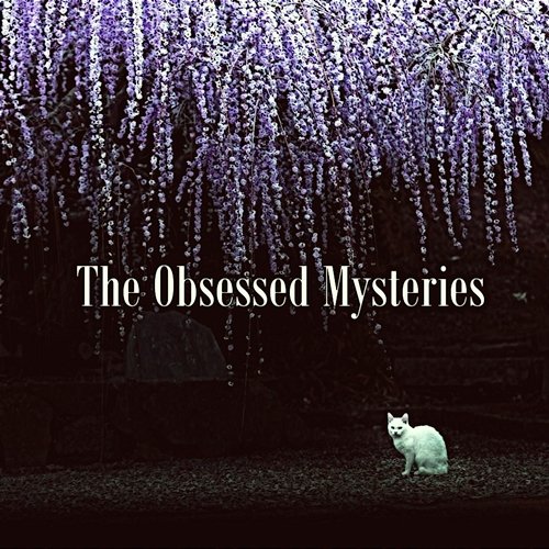 The Obsessed Mysteries Raeanna Alissia