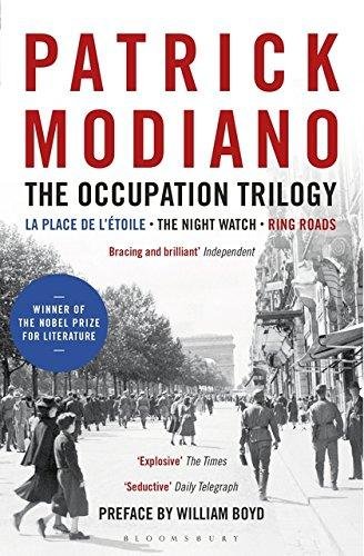 The Occupation Trilogy: La Place de lEtoile - The Night Watch - Ring Roads Modiano Patrick