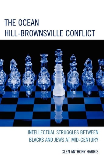 The Ocean Hill-Brownsville Conflict Harris Glen Anthony