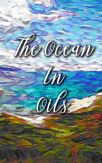 The Ocean In Oils Madison Deblanco