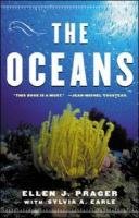 The Oceans Prager Ellen J., Earle Sylvia A.