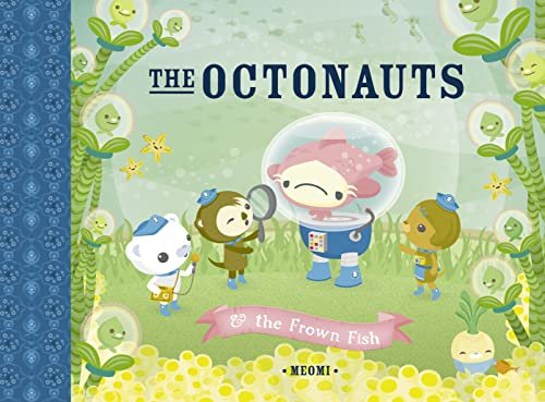 The Octonauts and the Frown Fish Meomi