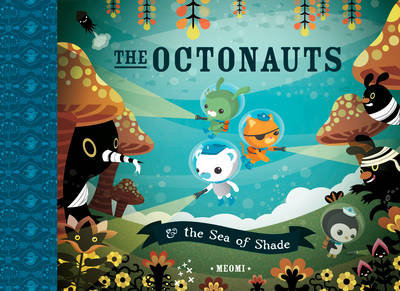 The Octonauts and the Sea of Shade Meomi