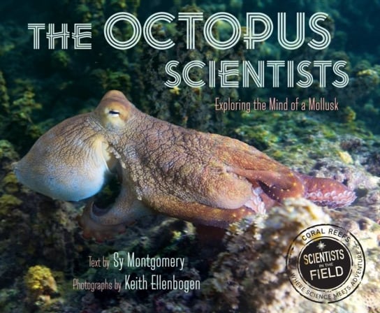 The Octopus Scientists Montgomery Sy