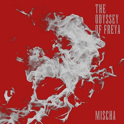 The Odyssey of Freya Mischa Ip