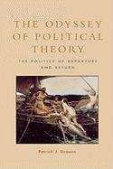 The Odyssey of Political Theory Deneen Patrick J.