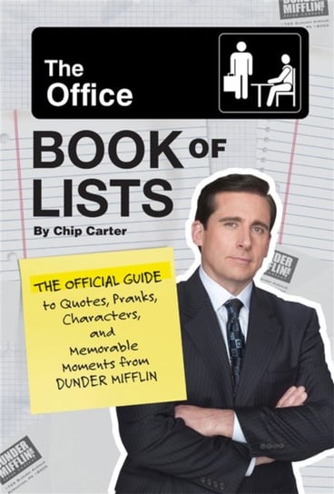 The Office Book of Lists: The Official Guide to Quotes, Pranks, Characters, and Memorable Moments from Dunder Mifflin Carter Chip