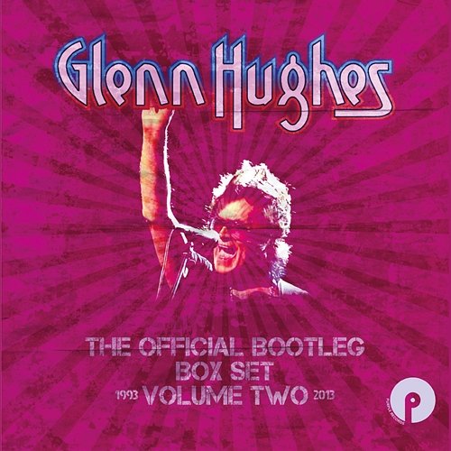 The Official Bootleg Box Set Vol. 2: 1993-2013 Glenn Hughes
