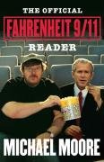 The Official Fahrenheit 9/11 Reader Moore Michael