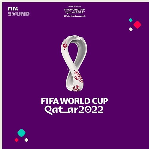 The Official FIFA World Cup Qatar 2022™ Theme FIFA Sound