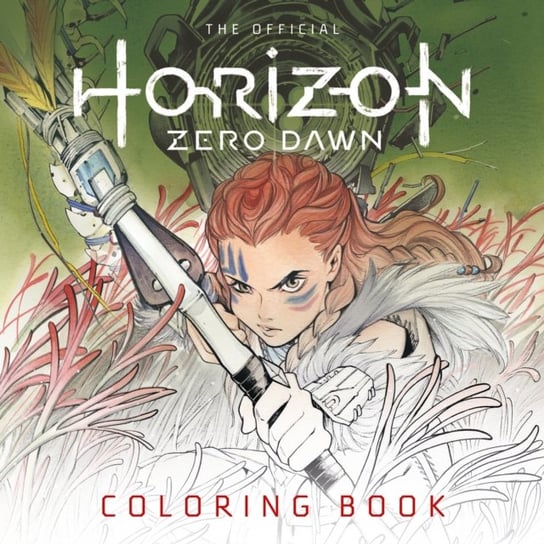 The Official Horizon Zero Dawn Coloring Book Maulina Ann