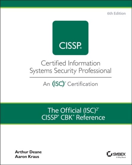 The Official (ISC)2 CISSP CBK Reference Arthur J. Deane, Aaron Kraus