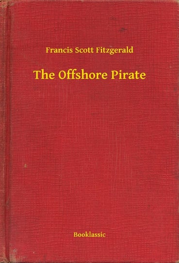 The Offshore Pirate Fitzgerald Scott F.