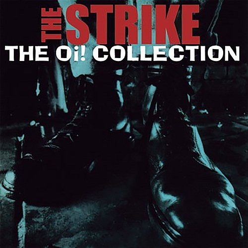 The Oi! Collection The Strike