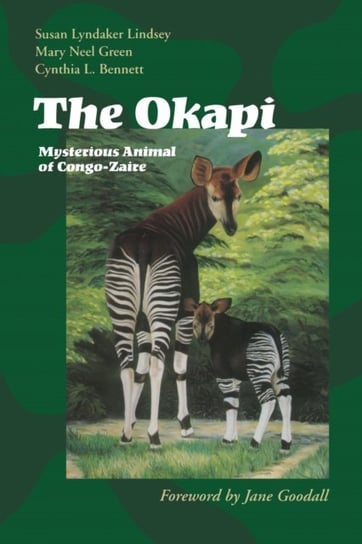 The Okapi Lindsey Susan Lyndaker, Green Mary Neel, Bennett Cynthia L.