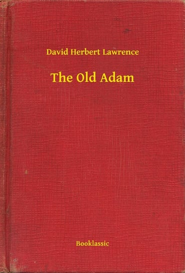The Old Adam Lawrence David Herbert