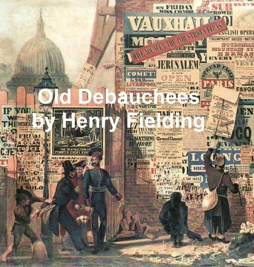 The Old Debauchees - ebook epub Henry Fielding