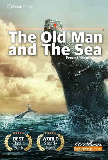 The Old Man and The Sea Ernest Hemingway