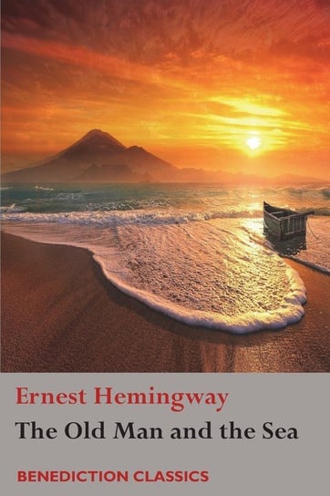 The Old Man and the Sea Hemingway Ernest