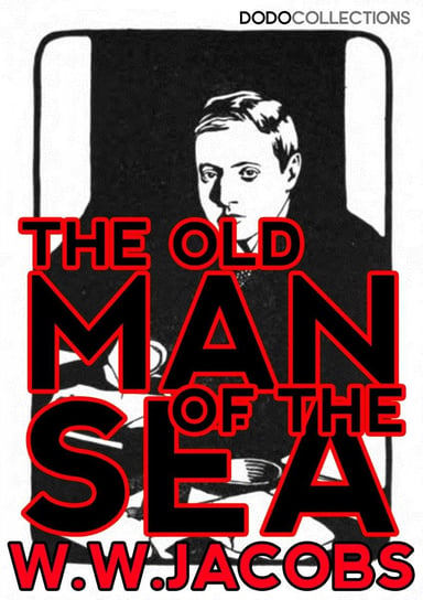 The Old Man of the Sea Jacobs W. W.
