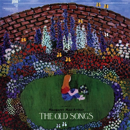 The Old Songs Margaret MacArthur