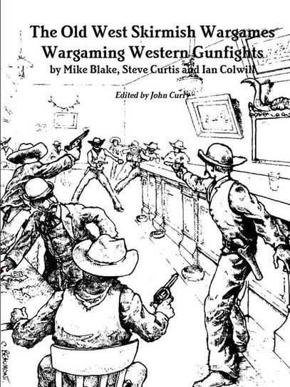 The Old West Skirmish Wargames Curry John