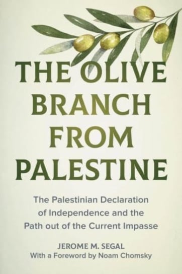 The Olive Branch from Palestine Jerome M. Segal