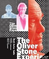 The Oliver Stone Experience Seitz Matt Zoller, Bahrani Rahmin