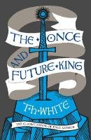 The Once and Future King White T. H.
