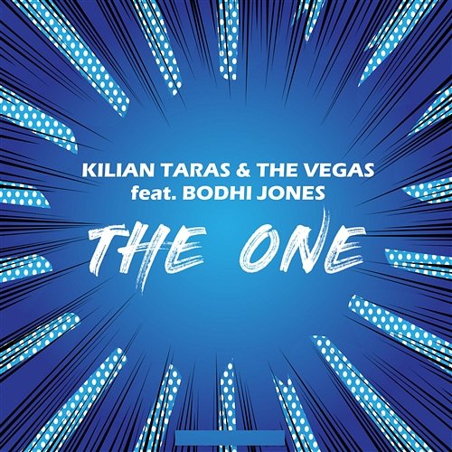 The One Kilian Taras, The Vegas feat. Bodhi Jones