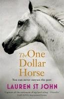 The One Dollar Horse St John Lauren