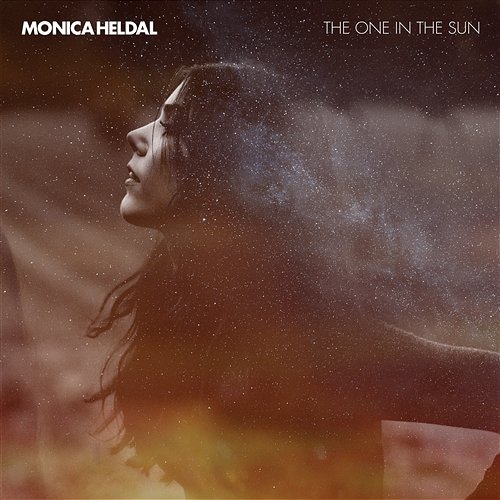 The One In The Sun Monica Heldal