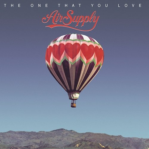 The One That You Love Air Supply