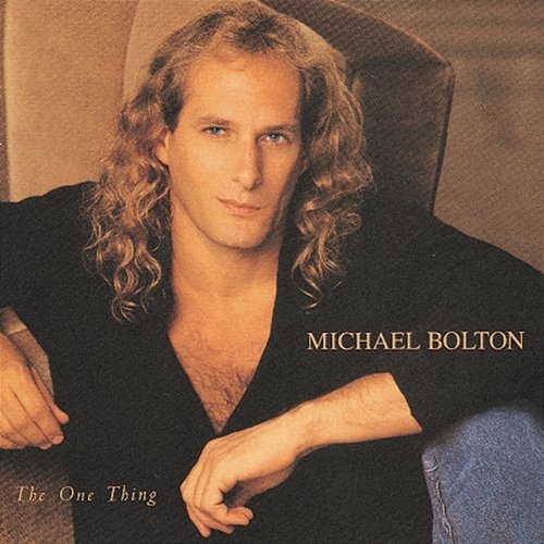 The One Thing Michael Bolton