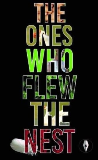 The Ones Who Flew The Nest Fly on the Wall Press