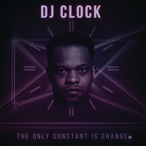 The Only Constant Is Change DJ Clock