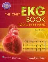 The Only EKG Book You'll Ever Need Thaler Malcolm S.