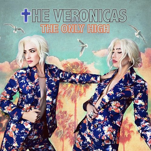 The Only High The Veronicas