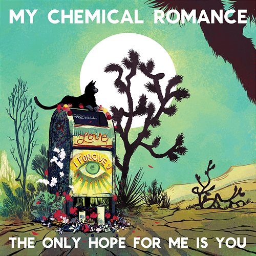 The Only Hope for Me Is You My Chemical Romance