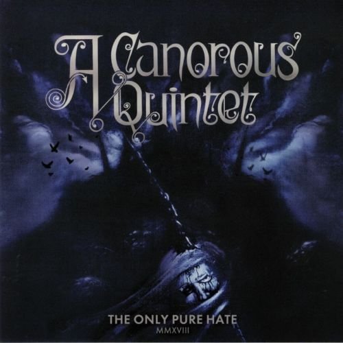 The Only Pure Hate MMXVIII, płyta winylowa A Canorous Quintet
