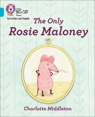 The Only Rosie Maloney: Band 07/Turquoise Harpercollins Publishers